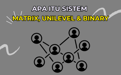 Apa Itu Sistem Matrix, Unilevel & Binary dalam Website MLM?