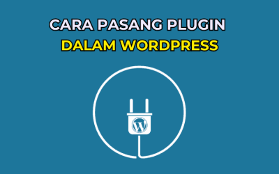 Cara Pasang Plugin dalam WordPress