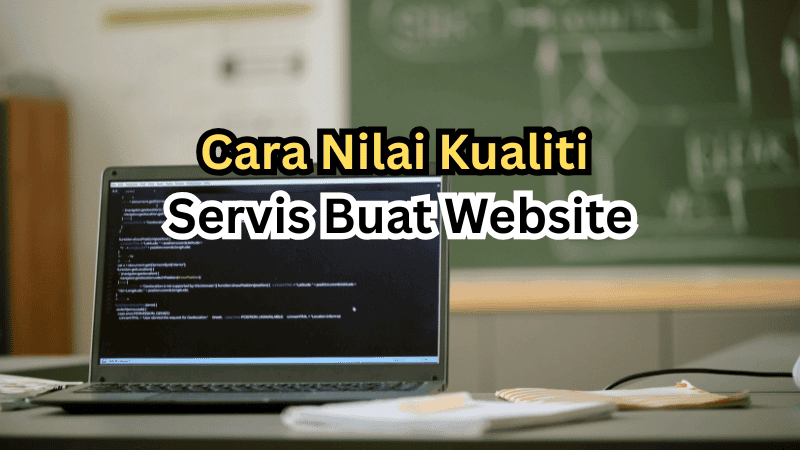 Cara Nilai Kualiti Servis Buat Website